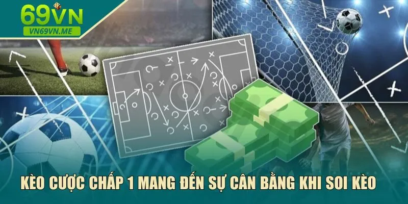 Kèo cược chấp 1