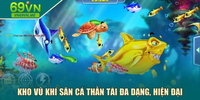 Kho vũ khí săn cá thần tài đa dạng