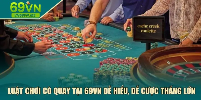 Luật chơi cò quay tại 69VN 