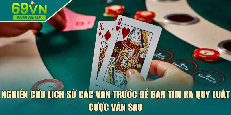 Nghiên cứu lịch sử các ván trước