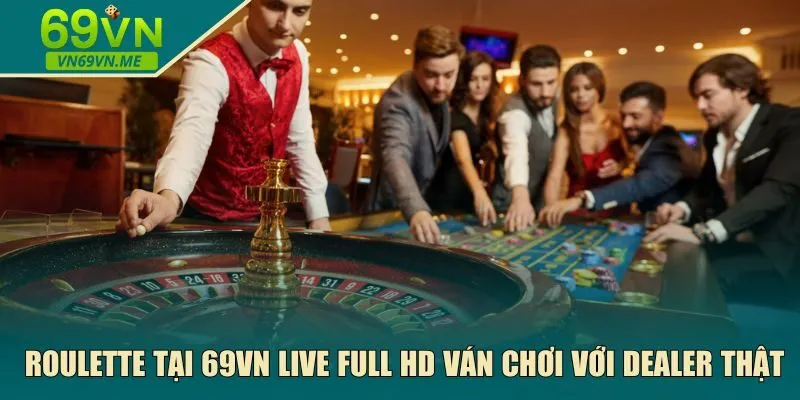 Roulette tại 69VN 