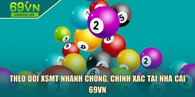 Theo dõi XSMT nhanh chóng