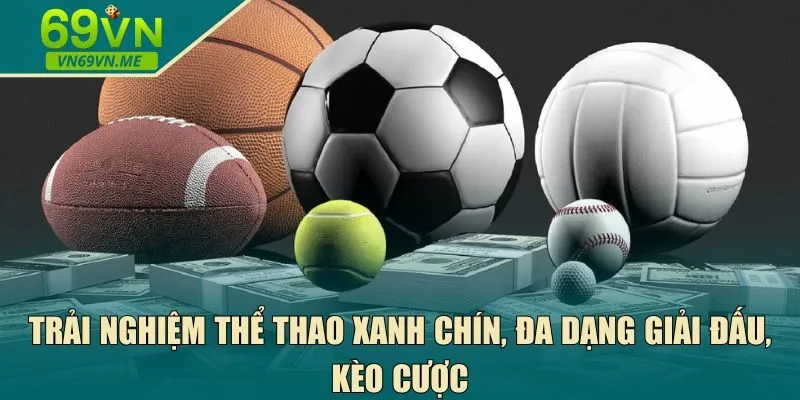 Trải nghiệm thể thao xanh chín