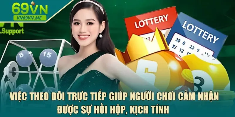 Việc theo dõi trực tiếp 